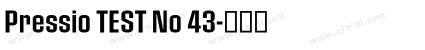 Pressio TEST No 43字体转换